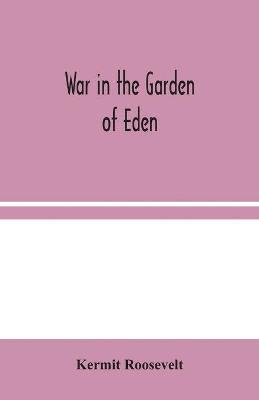 War in the Garden of Eden 1