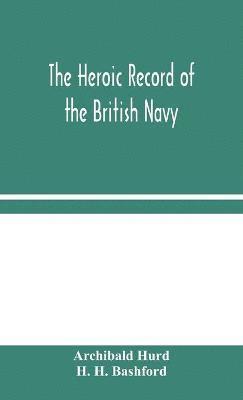 bokomslag The Heroic Record of the British Navy