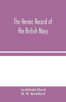 bokomslag The Heroic Record of the British Navy