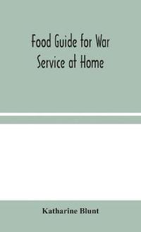 bokomslag Food Guide for War Service at Home