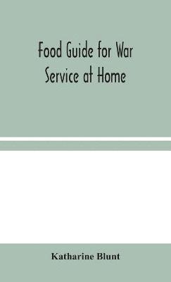 bokomslag Food Guide for War Service at Home