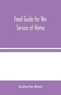 bokomslag Food Guide for War Service at Home