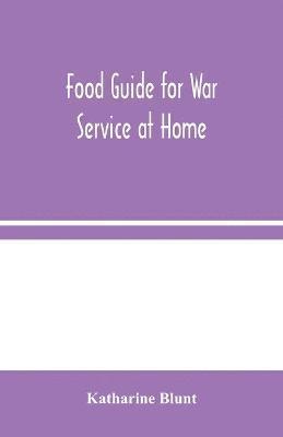 bokomslag Food Guide for War Service at Home