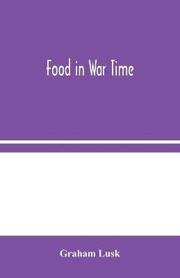 bokomslag Food in War Time
