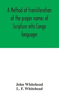 A method of transliteration of the proper names of Scripture into Congo languages 1