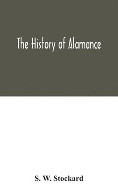 The history of Alamance 1