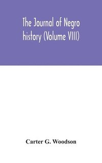 bokomslag The Journal of Negro history (Volume VIII)