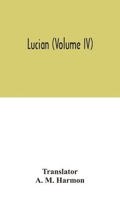 Lucian (Volume IV) 1