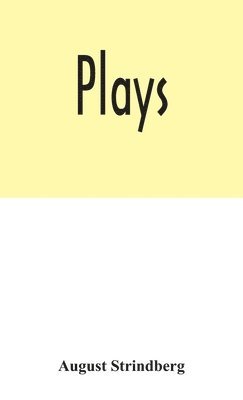 August Strindberg - Plays, Inbunden