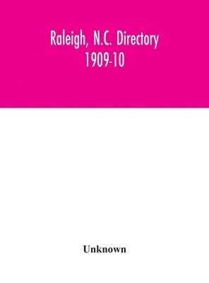 Raleigh, N.C. directory 1909-10 1