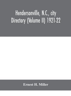 Hendersonville, N.C., City Directory (Volume II) 1921-22