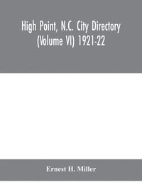 bokomslag High Point, N.C. City Directory (Volume VI) 1921-22