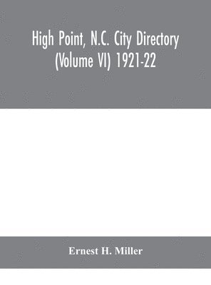 bokomslag High Point, N.C. City Directory (Volume VI) 1921-22