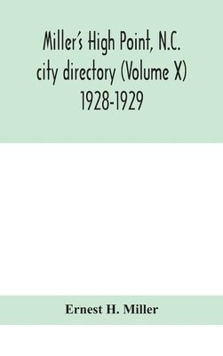 bokomslag Miller's High Point, N.C. city directory (Volume X) 1928-1929