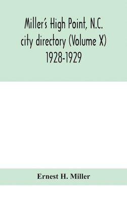 bokomslag Miller's High Point, N.C. city directory (Volume X) 1928-1929