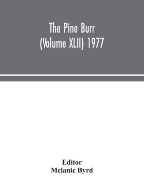 bokomslag Pine Burr (Volume XLII) 1977