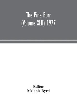 bokomslag The Pine Burr (Volume XLII) 1977