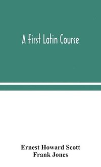 bokomslag A first Latin course