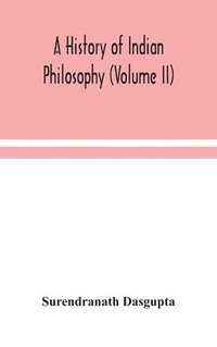 bokomslag history of Indian philosophy (Volume II)