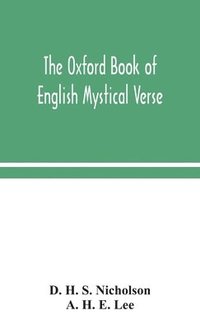 bokomslag The Oxford book of English mystical verse