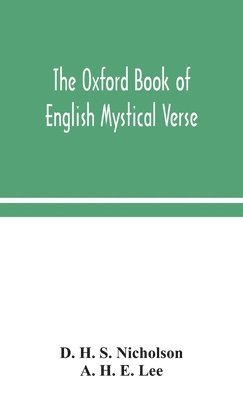 bokomslag The Oxford book of English mystical verse