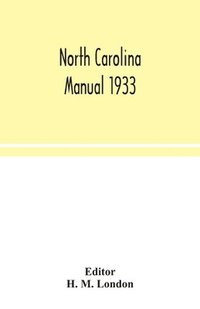 bokomslag North Carolina manual 1933