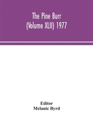 bokomslag The Pine Burr (Volume XLII) 1977