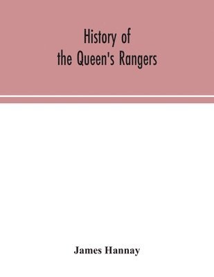 History of the Queen's Rangers