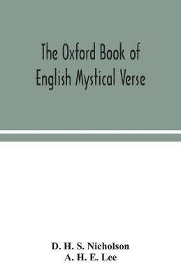 bokomslag The Oxford book of English mystical verse