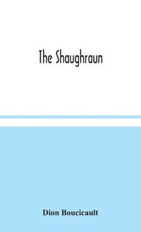 bokomslag The Shaughraun