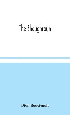 bokomslag The Shaughraun