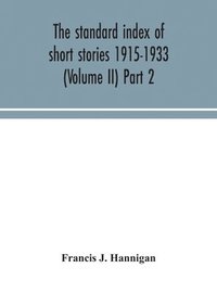 bokomslag standard index of short stories 1915-1933 (Volume II) Part 2