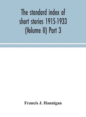 bokomslag standard index of short stories 1915-1933 (Volume II) Part 3