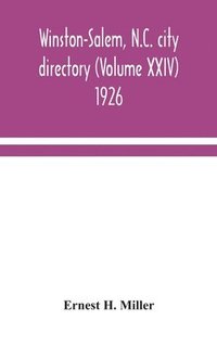 bokomslag Winston-Salem, N.C. city directory (Volume XXIV) 1926