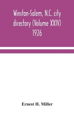 bokomslag Winston-Salem, N.C. city directory (Volume XXIV) 1926