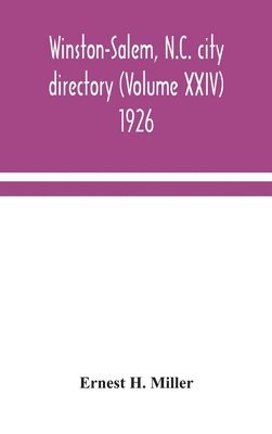 bokomslag Winston-Salem, N.C. city directory (Volume XXIV) 1926