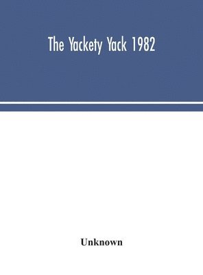 bokomslag The Yackety yack 1982