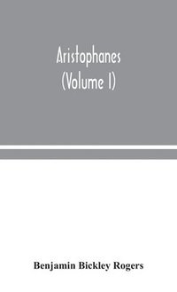 bokomslag Aristophanes (Volume I)
