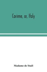 bokomslag Corinne, or, Italy