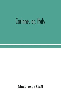 bokomslag Corinne, or, Italy