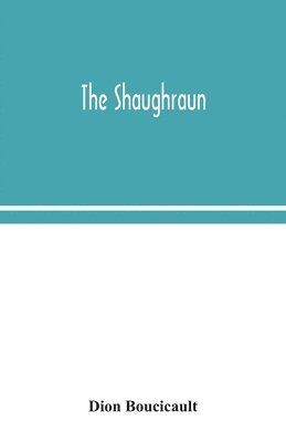 The Shaughraun 1