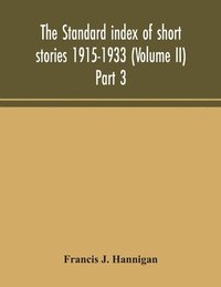bokomslag standard index of short stories 1915-1933 (Volume II) Part 3