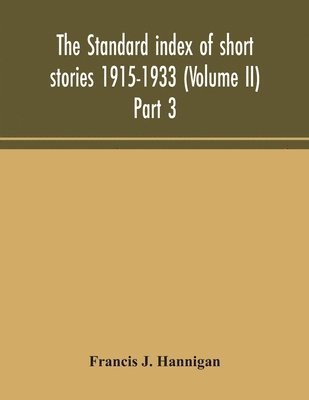 bokomslag standard index of short stories 1915-1933 (Volume II) Part 3