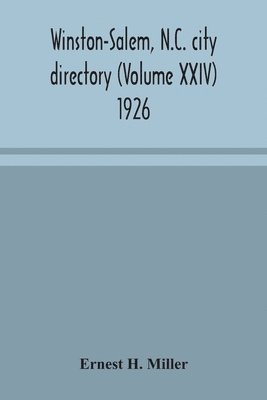 Winston-Salem, N.C. City Directory (Volume XXIV) 1926