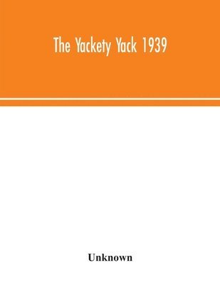 bokomslag The Yackety yack 1939