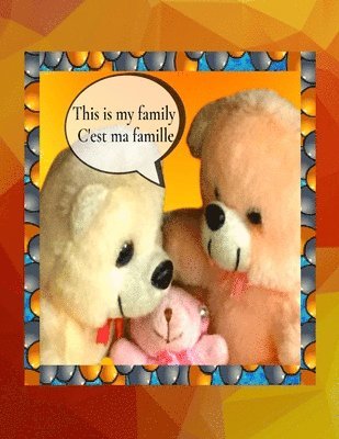 This is my family C'est ma famille