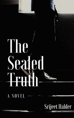 Srijeet Halder - Sealed Truth, Häftad