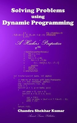 Solving Problems using Dynamic Programming: A Hacker's Perspective 1