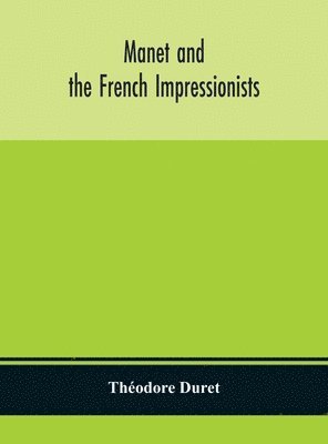 Manet and the French impressionists
