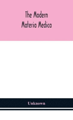 Modern Materia Medica